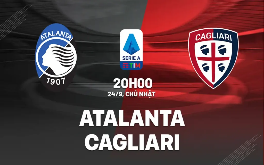 OK9 Nhận định Atalanta vs Cagliari: Cửa trên sáng, thế trận một chiều 2 Nhận định Atalanta vs Cagliari